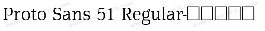 Proto Sans 51 Regular字体转换
